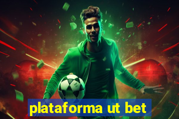 plataforma ut bet